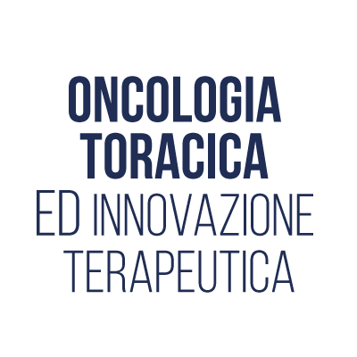 ONCOLOGIA_TORACICA_ED_INNOVAZIONE_TERAPEUTICA